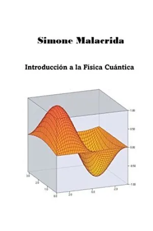 INTRODUCCIÓN A LA FÍSICA CUÁNTICA.