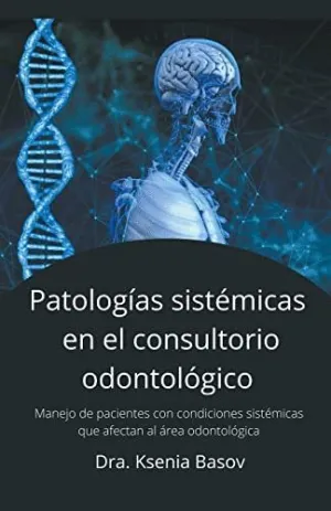 ENFERMEDADES SISTÉMICAS EN EL CONSULTORIO ODONTOLÓGICO.