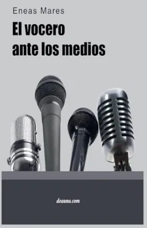 EL VOCERO ANTE LOS MEDIOS