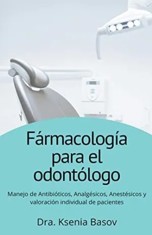 FÁRMACOLOGÍA BÁSICA PARA EL ODONTÓLOGO.