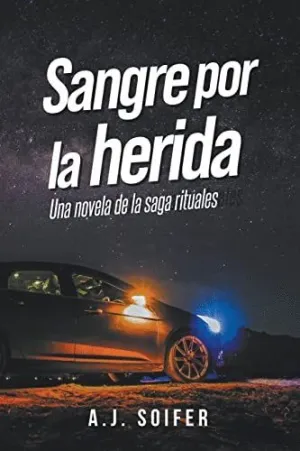 SANGRE POR LA HERIDA.