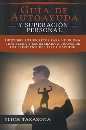 ¡GUÍA DE AUTOAYUDA Y SUPERACIÓN PERSONAL!.