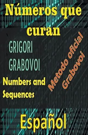 NÚMEROS QUE CURAN MÉTODO OFICIAL DE GRIGORI GRABOVOI.