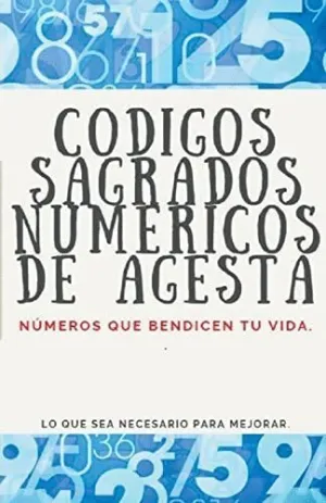 CÓDIGOS SAGRADOS NUMÉRICOS DE AGESTA.