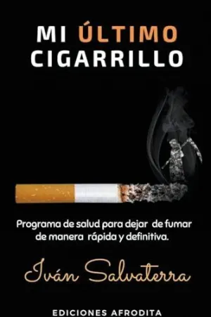 MI ÚLTIMO CIGARRILLO.