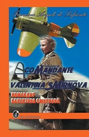 COMANDANTE VALENTINA SMIRNOVA.