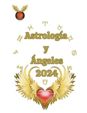 ASTROLOGÍA  Y  ÁÜNGELES 2024.