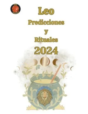 LEO PREDICCIONES Y RITUALES  2024.