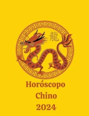 HORÓSCOPO CHINO 2024.