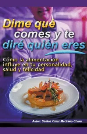 DIME QUÉ COMES Y TE DIRÉ QUIÉN ERES.