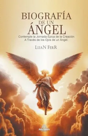 BIOGRAFÍA DE UN ÁÜNGEL.
