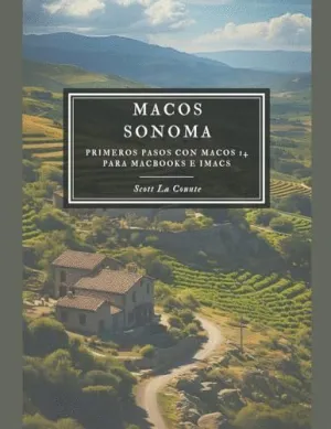 MACOS SONOMA. PRIMEROS PASOS CON MACOS 14 PARA MACBOOKS E IMACS
