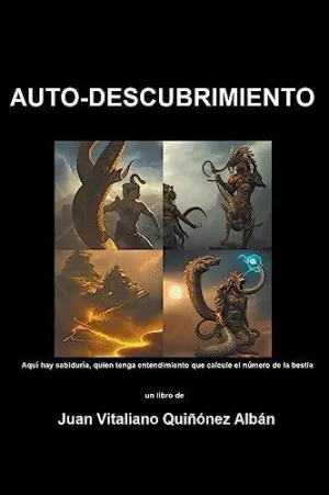 AUTO-DESCUBRIMIENTO. AQUÍ HAY SABIDURÍA, QUIEN TENGA ENTENDIMIENTO QUE CALCULE EL NÚMERO DE LA BESTI