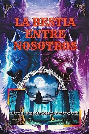 LA BESTIA ENTRE NOSOTROS.