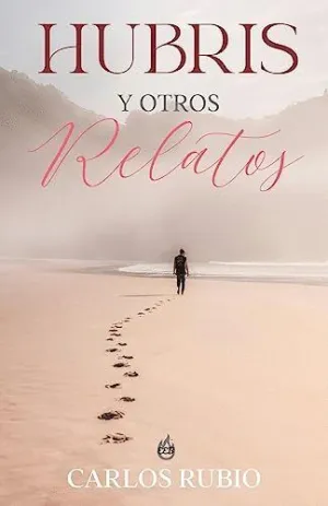 HUBRIS Y OTROS RELATOS.