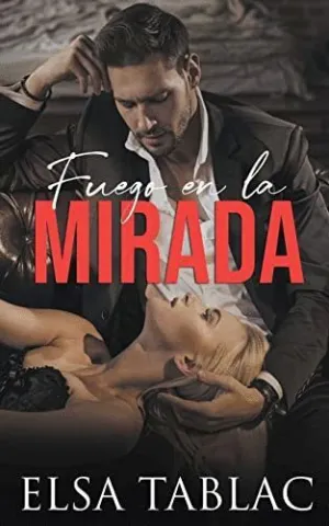 FUEGO EN LA MIRADA.