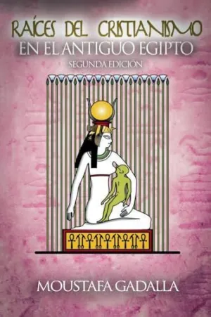 Raíces del Cristianismo del Antiguo Egipto