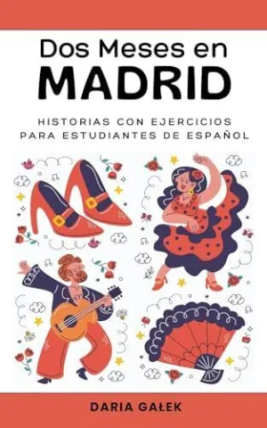 DOS MESES EN MADRID DOS MESES EN MADRID