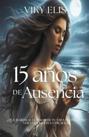 15 AÑOS DE AUSENCIA.
