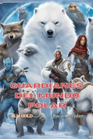 GUARDIANES DEL MUNDO POLAR