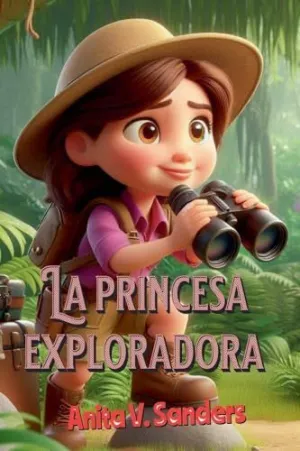 LA PRINCESA EXPLORADORA