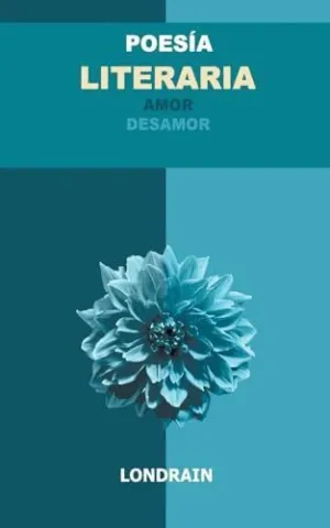 POESÍA LITERARIA. AMOR/DESAMOR