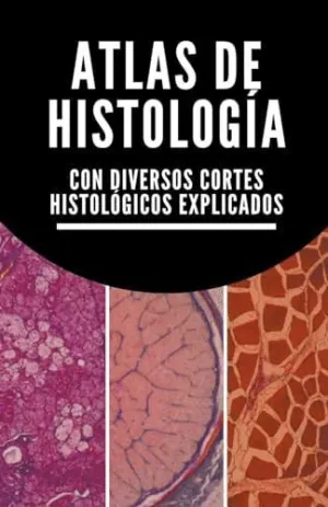 ATLAS DE HISTOLOGÍA. ATLAS DE HISTOLOGÍA.