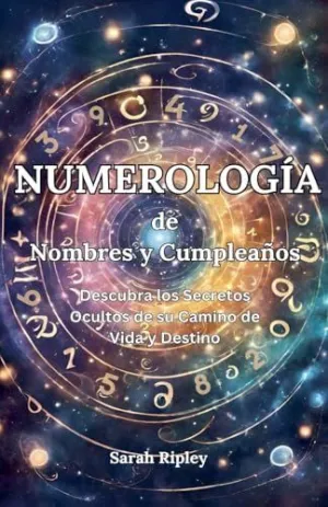 NUMEROLOGÍA DE NOMBRES Y CUMPLEAÑOS