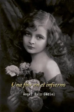 Una Flor en el Infierno