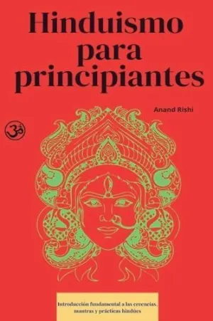 HINDUISMO PARA PRINCIPIANTES HINDUISMO PARA PRINCIPIANTES