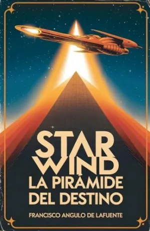 Star Wind la Pirámide del Destino