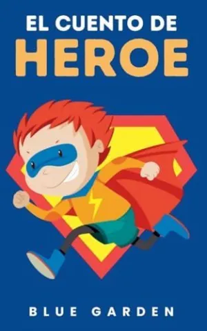 EL CUENTO DE HEROE