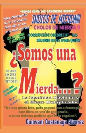 ¿Somos una Mierda... ? la Identidad Nacional y el Efecto Multiplicador