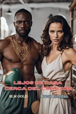 LEJOS DE CASA CERCA DEL CORAZÓN