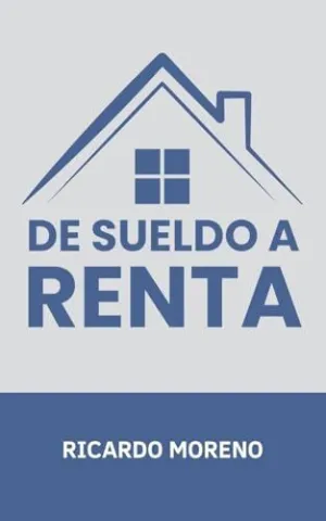 DE SUELDO A RENTA