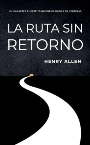 LA RUTA SIN RETORNO