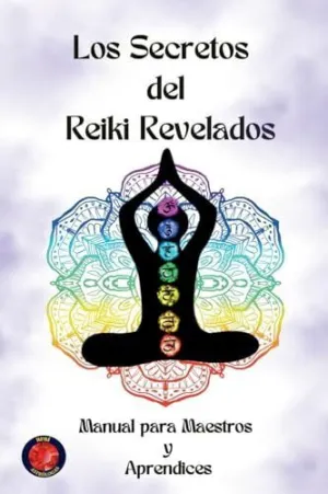 LOS SECRETOS  DEL  REIKI REVELADOS