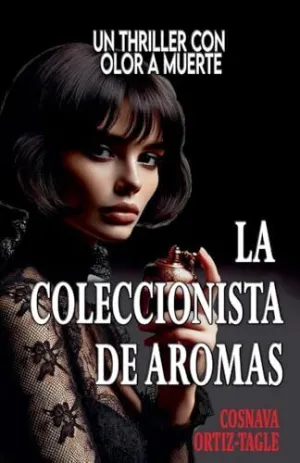 LA COLECIONISTA DE AROMAS