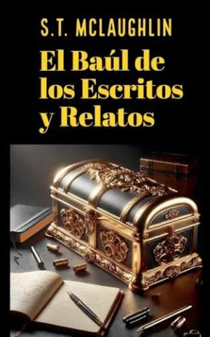 EL BAÚL DE LOS ESCRITOS Y RELATOS EL BAÚL DE LOS ESCRITOS Y RELATOS