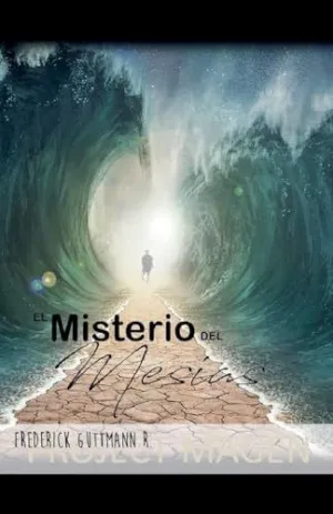 EL MISTERIO DEL MESÍAS