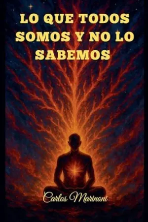 Lo que Todos Somos y no lo Sabemos