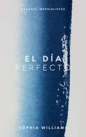 EL DÍA PERFECTO