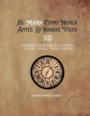 EL MAHDI COMO NUNCA LO HABÍAS CONOCIDO EL MAHDI COMO NUNCA LO HABÍAS CONOCIDO