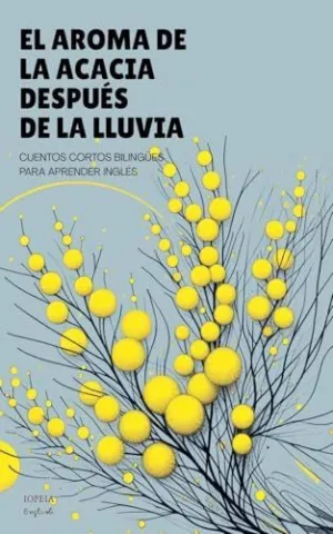 El Aroma de la Acacia Después de la Lluvia