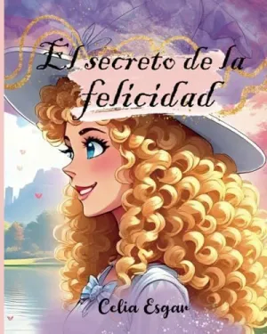 El Secreto de la Felicidad