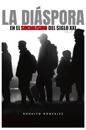 LA DIASPORA EN EL SOCIALISMO DEL SIGLO XXI