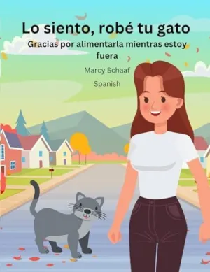 LO SIENTO, ROBÉ TU GATO (SPANISH) SORRY I STOLE YOUR CAT LO SIENTO, ROBÉ TU GATO (SPANISH) SORRY I STOLE YOUR CAT