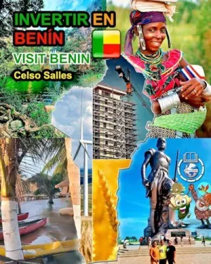 INVERTIR EN BENÍN - VISIT BENIN - CELSO SALLES