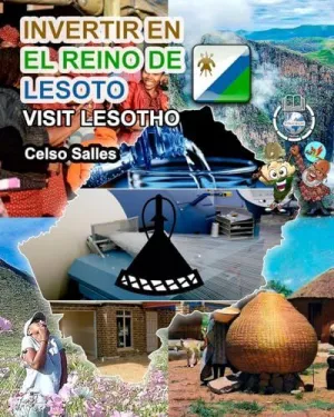 INVERTIR EN EL REINO DE LESOTO - VISIT LESOTHO - CELSO SALLES