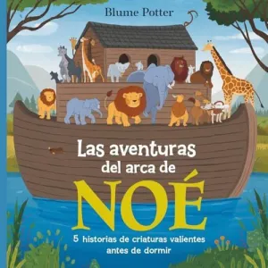 LAS AVENTURAS DEL ARCA DE NOÉ